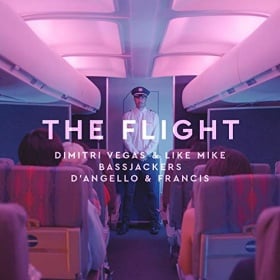 DIMITRI VEGAS & LIKE MIKE, BASSJACKERS & D’ANGELLO & FRANCIS - THE FLIGHT